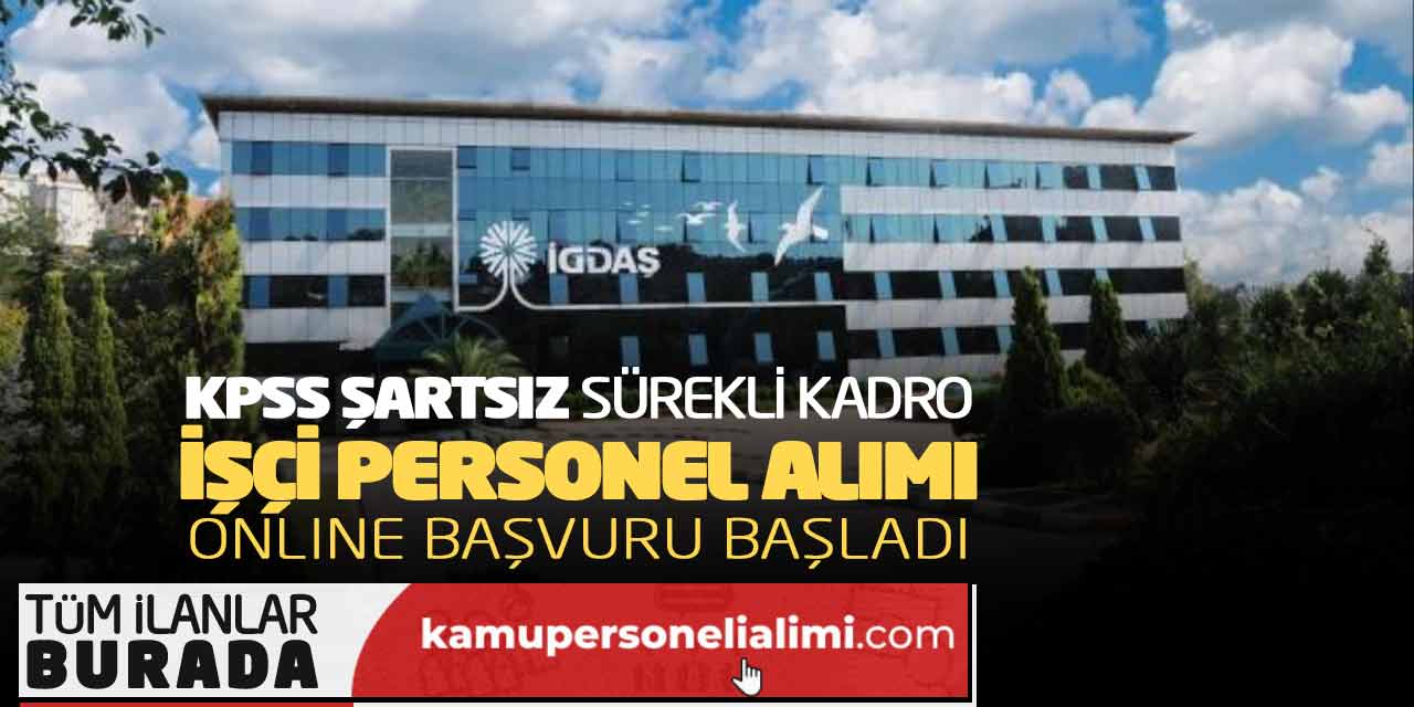 KPSS Şartsız Sürekli Kadro İşçi Personel Alımı Online Başvuru Başladı