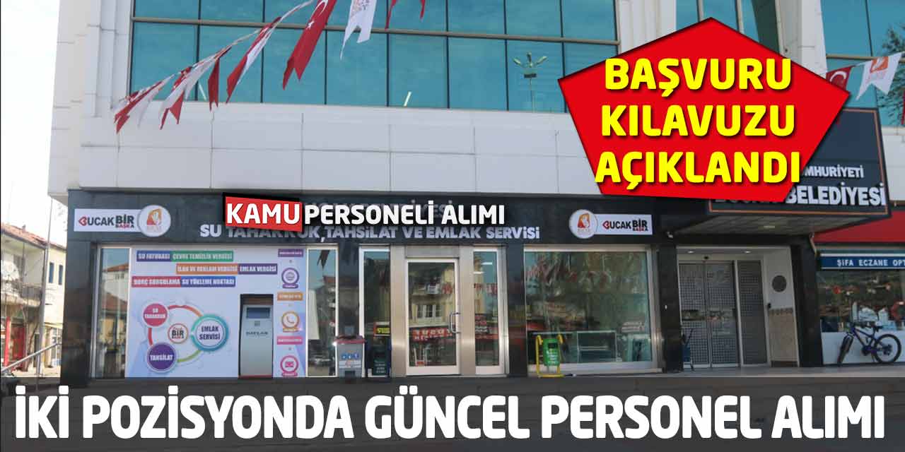 İki Pozisyonda Güncel Personel Alımı Başvuru Kılavuzu Açıklandı