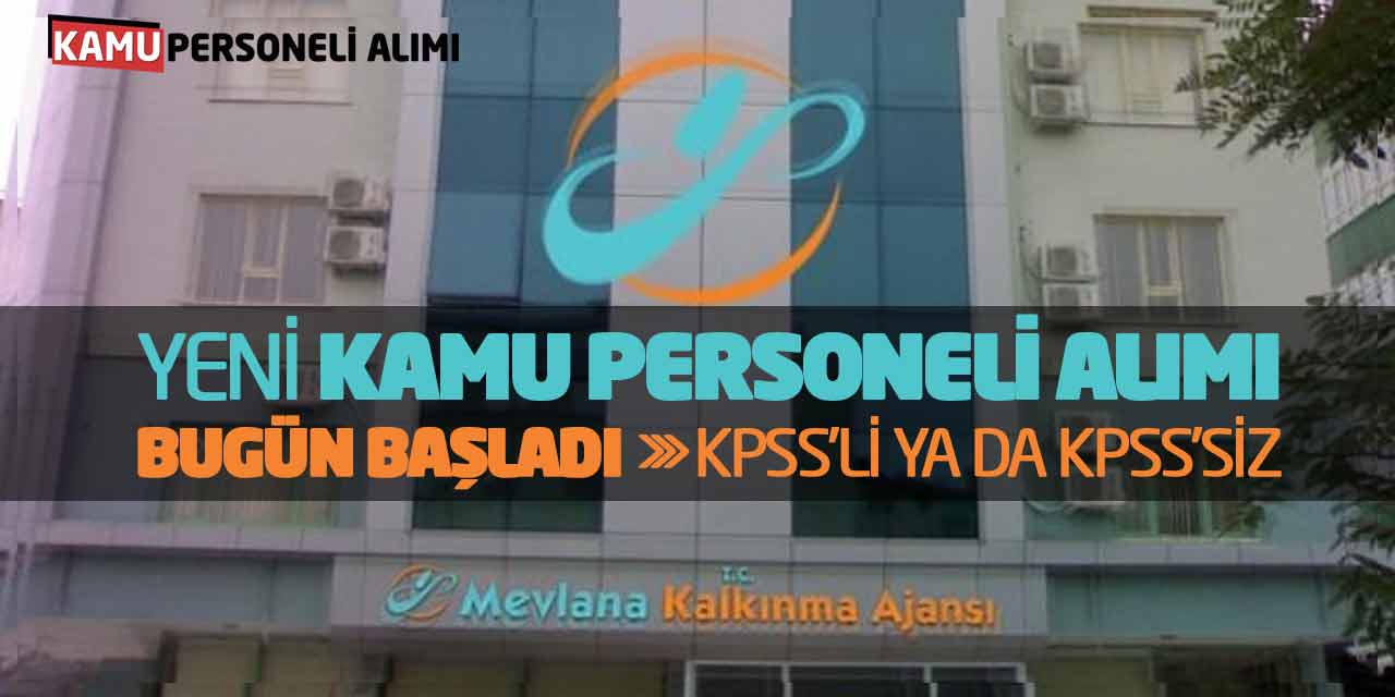 Yeni Kamu Personeli Alımı Bugün Başladı! KPSS’li ya da KPSS’siz