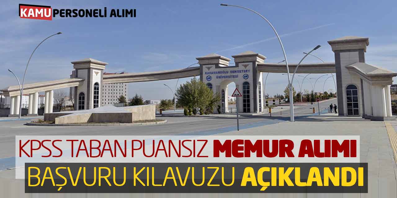 KPSS Taban Puansız Kamu Memur Alımı Başvuru Kılavuzu Açıklandı