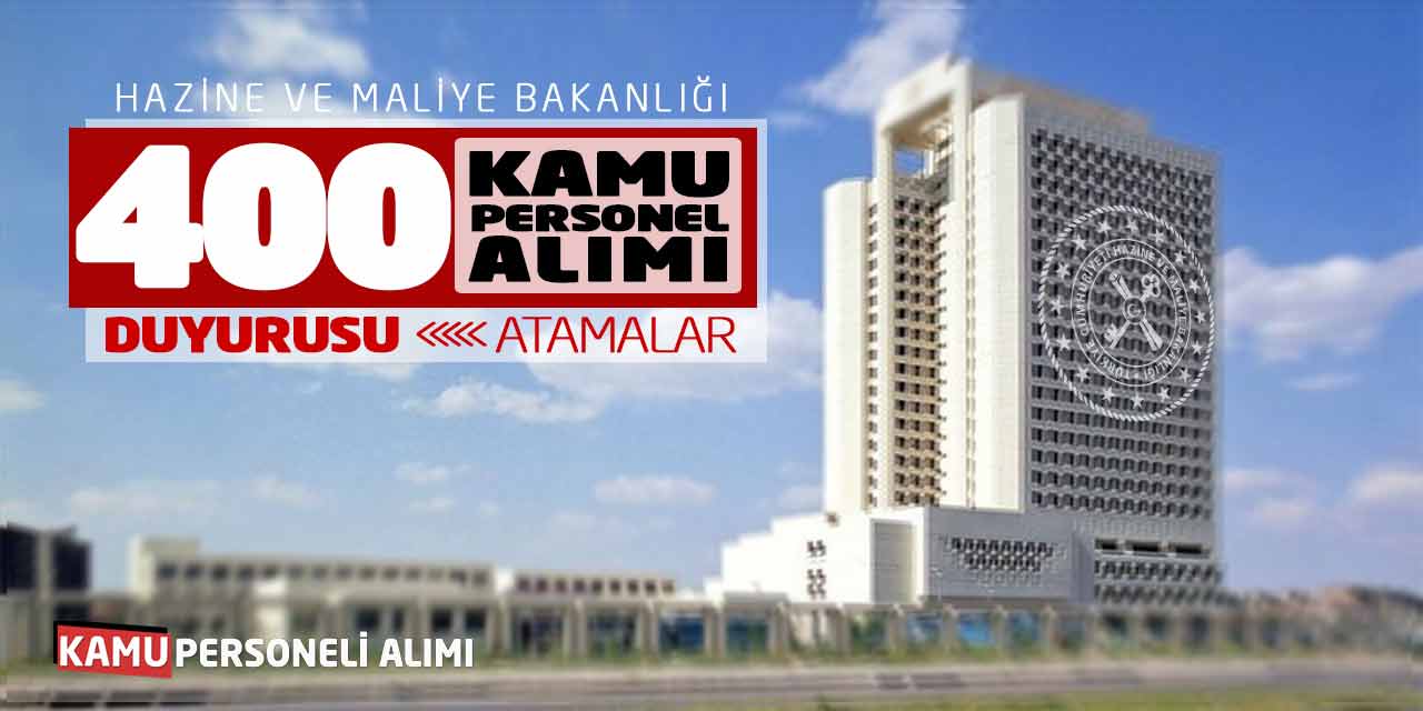 Bakanlık 400 Kamu Personel Alımı Duyurusu Yayımlandı! Atamalar