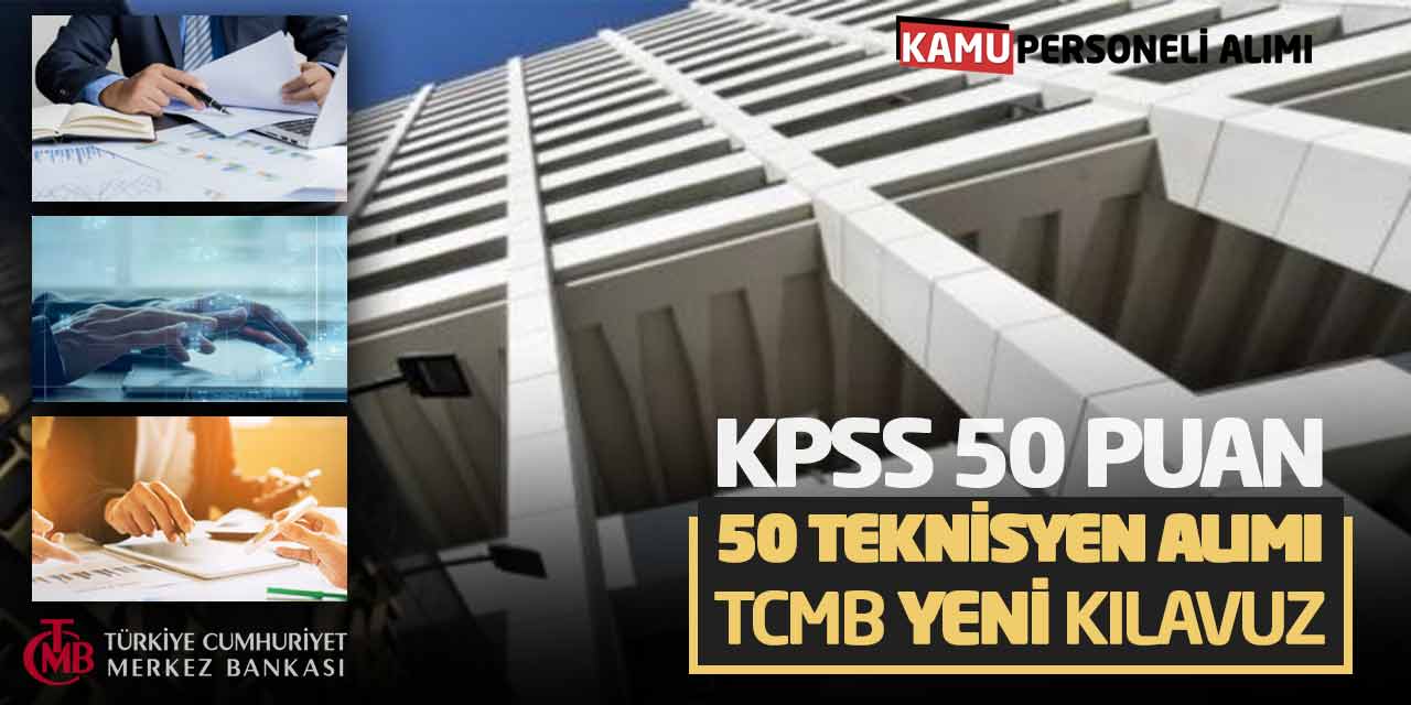 KPSS 50 Puan 50 Teknisyen Alımı! TCMB Yeni Kılavuz Açıklandı