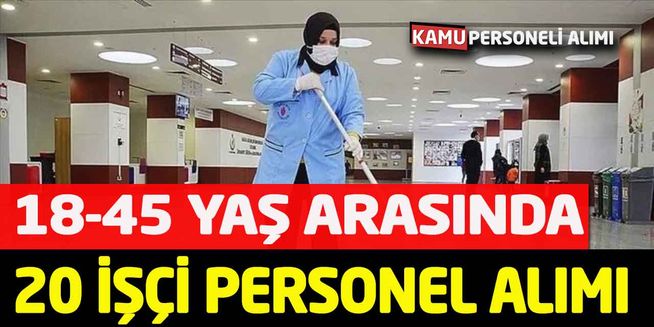 Belediyeye 18 - 45 Yaş Arasında 20 İşçi Personel Alımı Yapılıyor