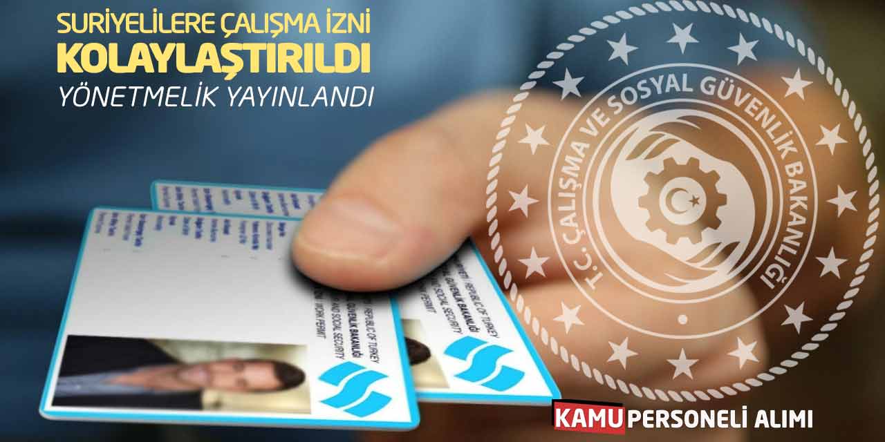 Suriyelilere Çalışma İzni Kolaylaştırıldı! Yönetmelik Yayınlandı