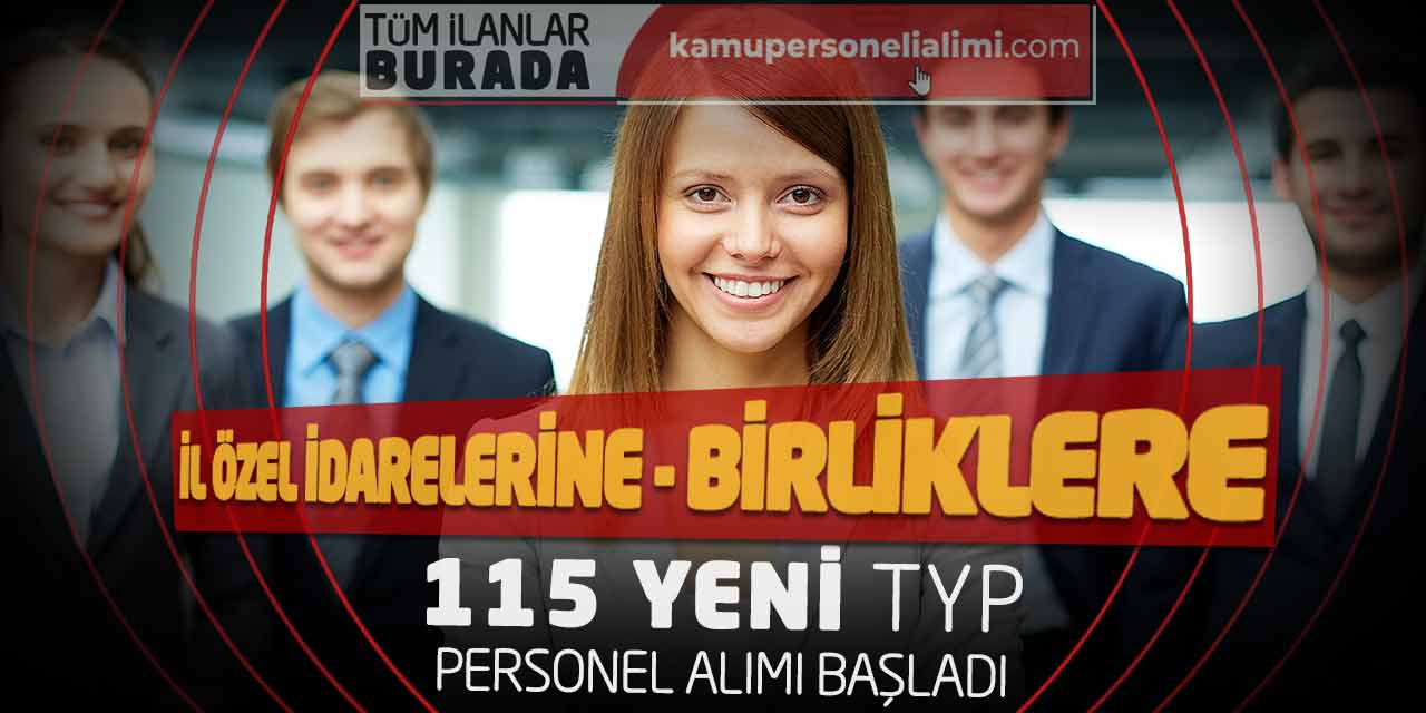 İl Özel İdarelerine Birliklere 115 Yeni TYP Personel Alımı Başladı