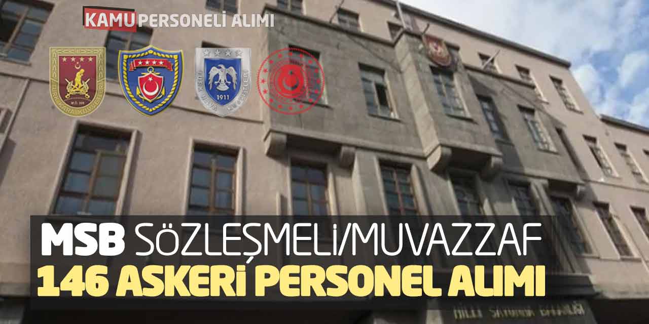 MSB Sözleşmeli Muvazzaf 146 Askeri Personel Alımı Kılavuzu Yayımladı