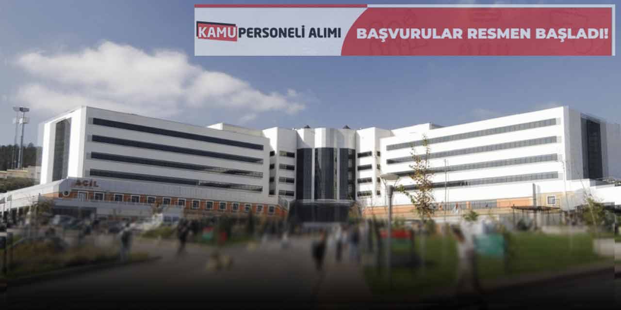 Kamu Hastanesi 8 Branş 100 Personel Alımı! KPSS 60 En Az Lise Başladı