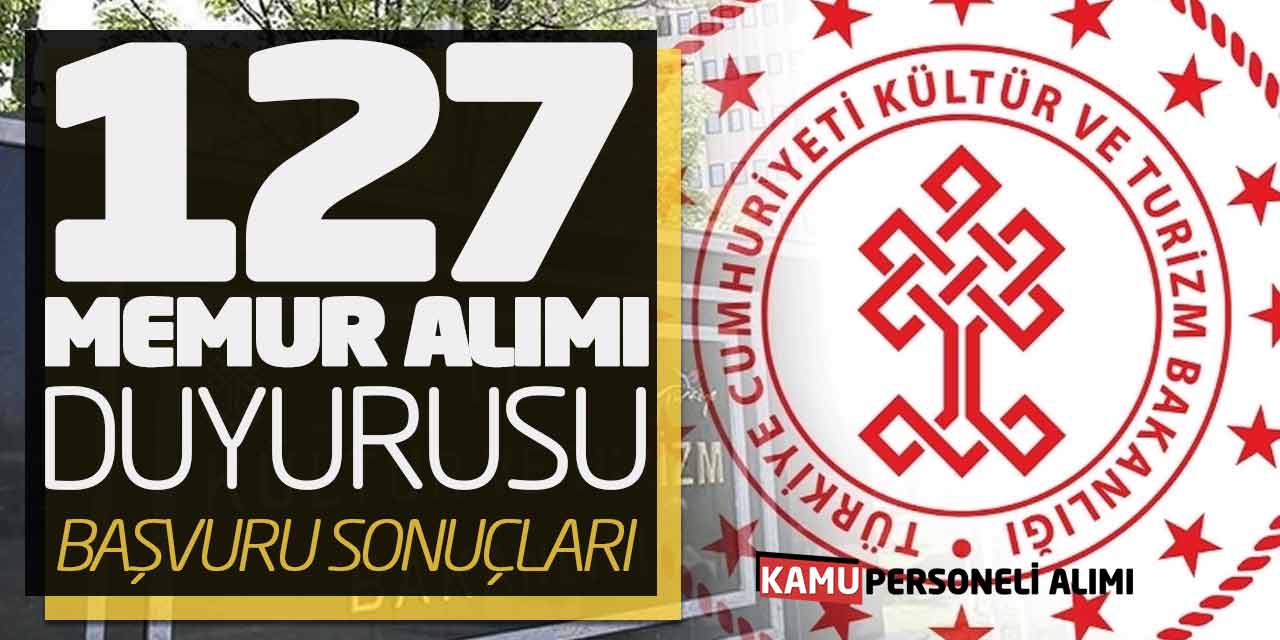 Kültür ve Turizm Bakanlığı 127 Memur Alımı Duyurusu! Başvuru Sonuçları