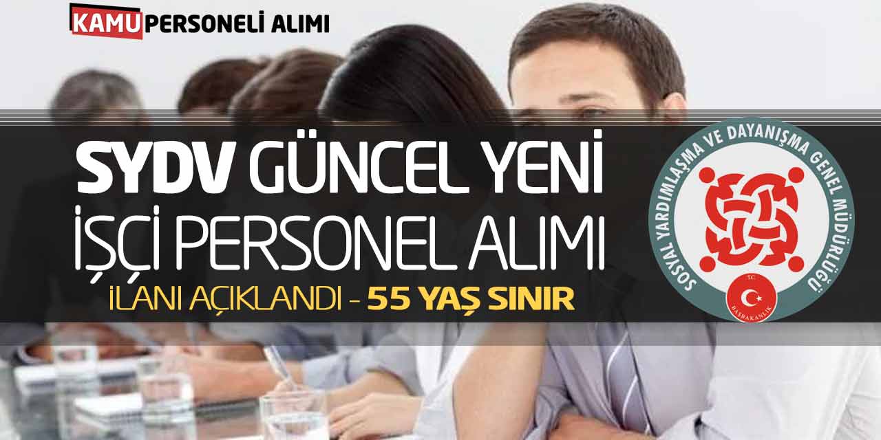 SYDV Güncel Yeni İşçi Personel Alımı İlanı Açıklandı! 55 Yaş Sınır