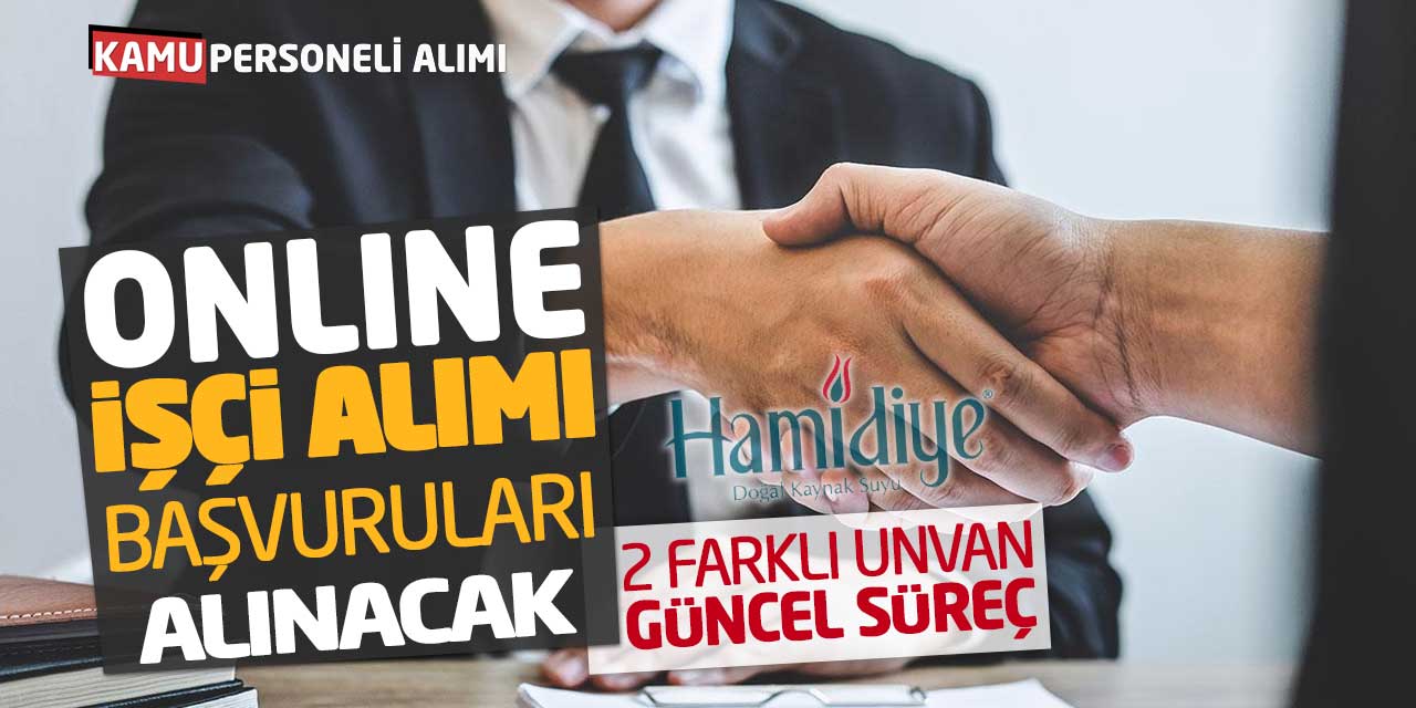 Online İşçi Alımı Başvuruları Alınacak! 2 Farklı Unvan Güncel Süreç