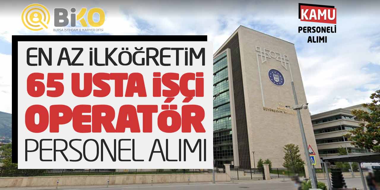 Bugün Başladı! KENTAŞ En Az Lise İşçi Personel Alımları Yapacak
