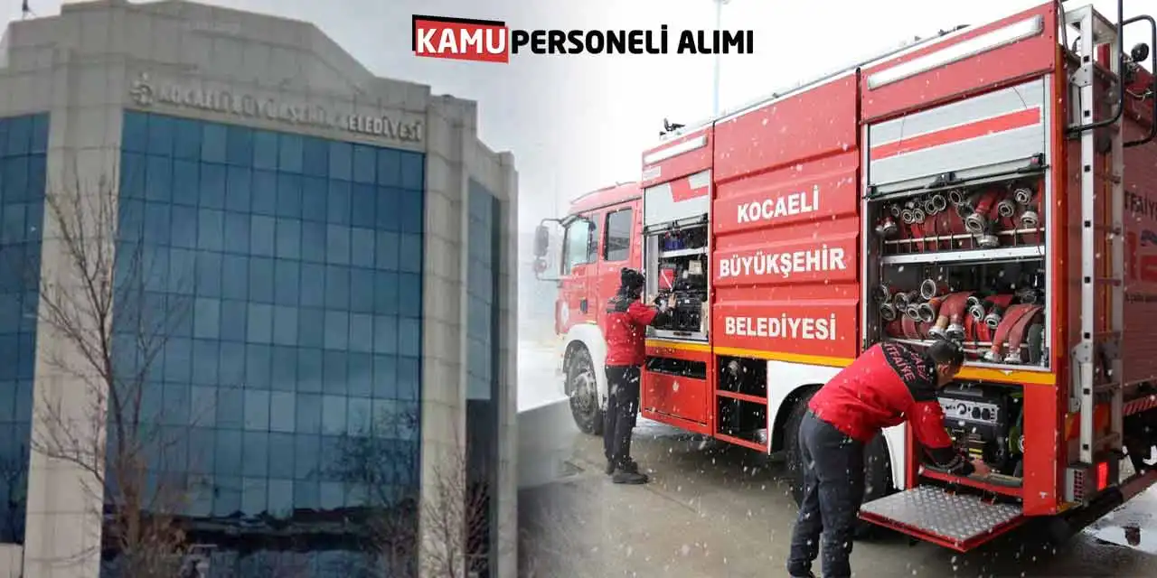 Yeni 96 İtfaiye Eri Alımı: İkamet Şartsız Başvuru Başladı! KPSS 60