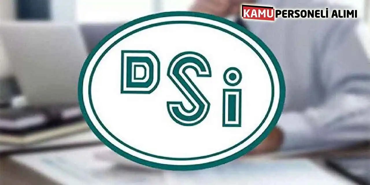 DSİ Noter Kurasıyla 263, Sınavla 252, Toplam 515 Kamu İşçi Alımı