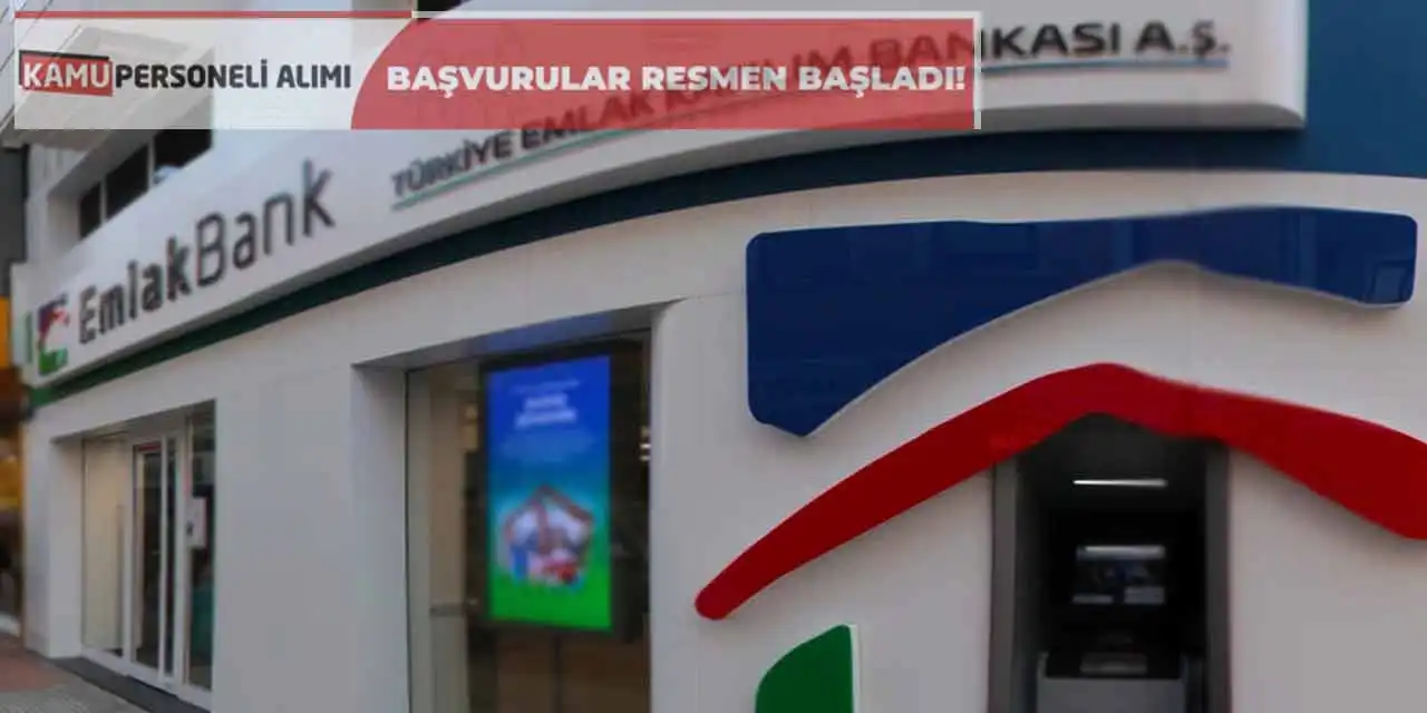 Türkiye Emlak Katılım Bankası Yeni Memur Alımlarına Başvurular Başladı