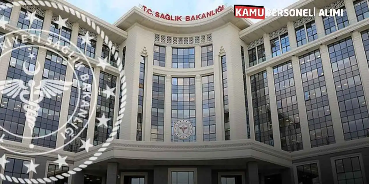 Sağlık Bakanlığı 10 Branş Kamu Personeli Alımı Güncel Başvuruları