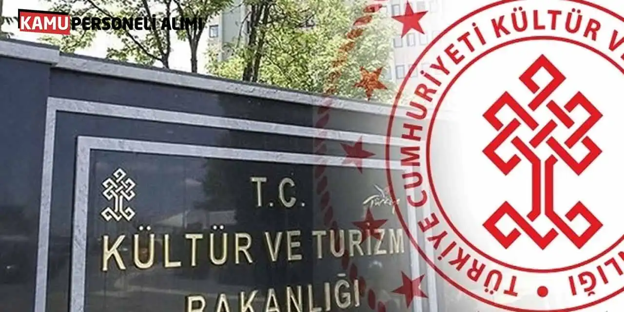 Kültür ve Turizm Bakanlığı Devlet Personeli Alımı Online Başvuruları