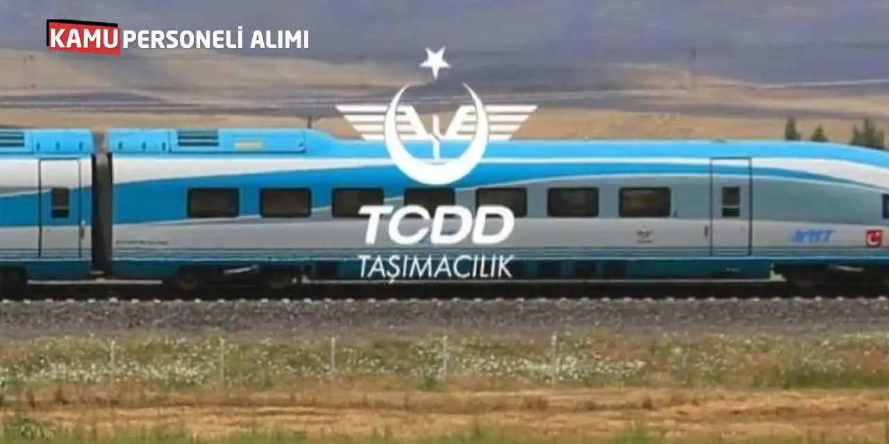 TCDD Taşımacılık Kadrolu 195 Devlet İşçisi Alımı Bugün Başladı