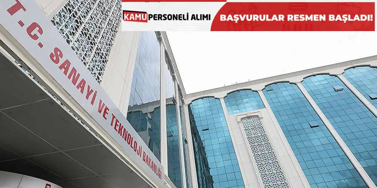 Sanayi Bakanlığı KPSS 60-70 Memur Alımı Başvuru Ekranı Açıldı