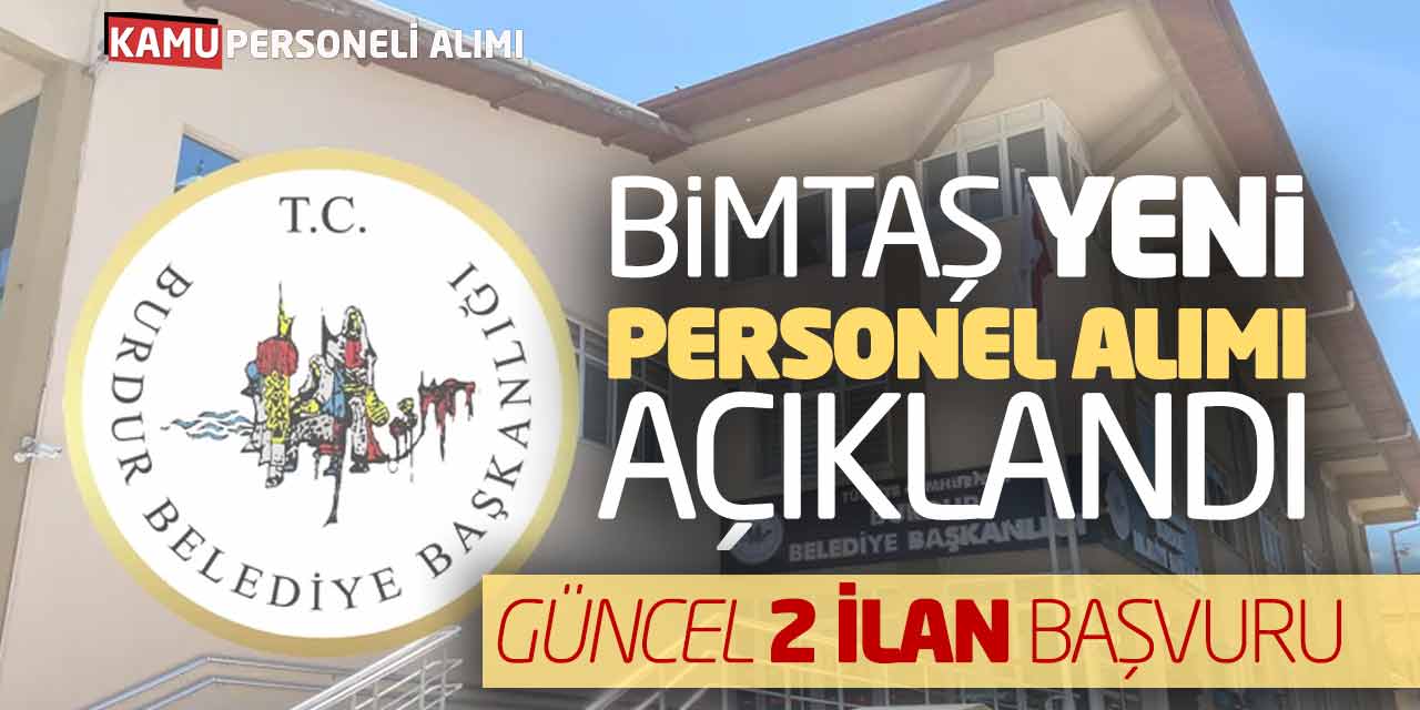 BİMTAŞ Yeni Personel Alımı Açıklandı! Güncel İki İlan Başvurular