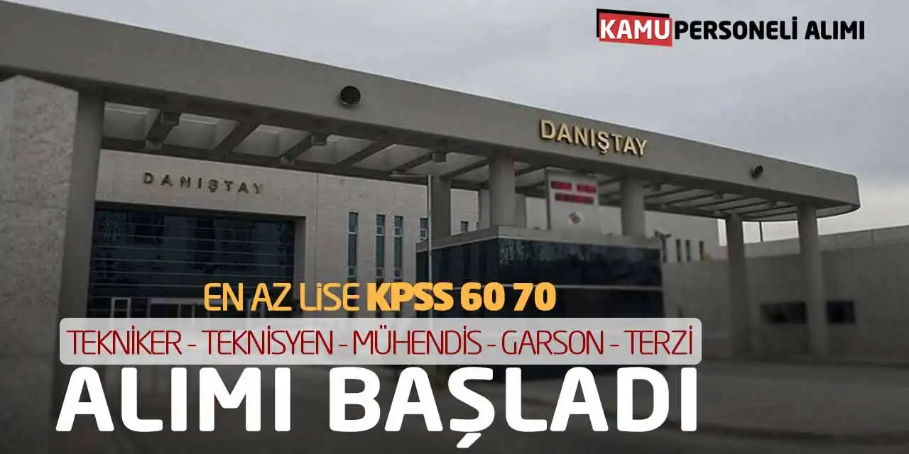 En Az Lise KPSS 60 70 Tekniker Teknisyen Mühendis Garson Terzi Alımı