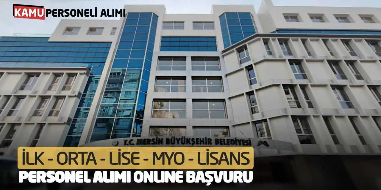 İlk Orta Lise MYO Lisans Personel Alımı Online Başvuru Başlıyor