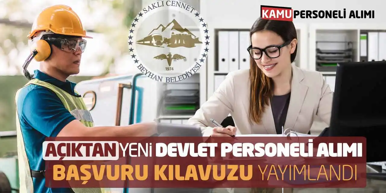 Açıktan Yeni Devlet Personeli Alımı Başvuru Kılavuzu Yayımlandı