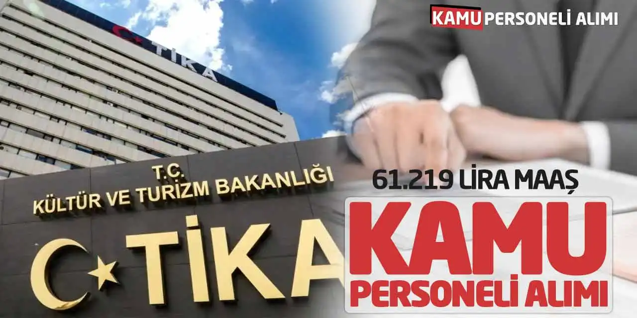 61.219 Lira Maaş Kamu Personeli Alımı Yeni Başvuruları Alınacak