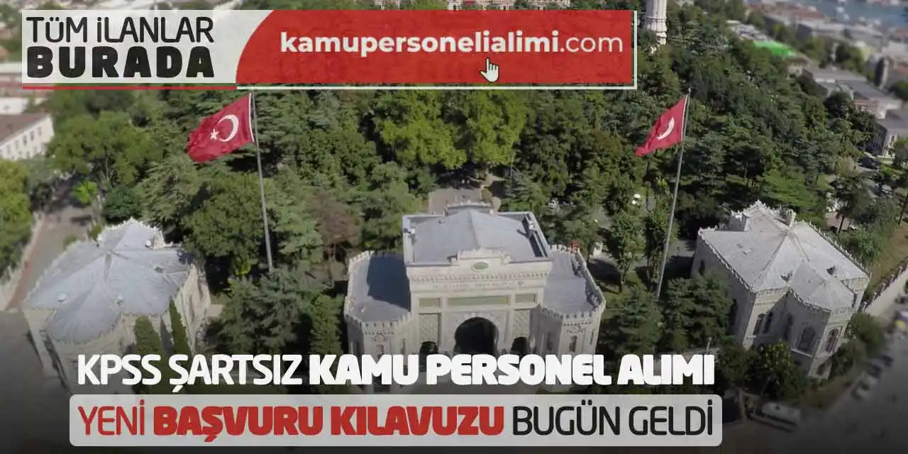 KPSS Şartsız Kamu Personel Alımı Yeni Başvuru Kılavuzu Bugün Geldi