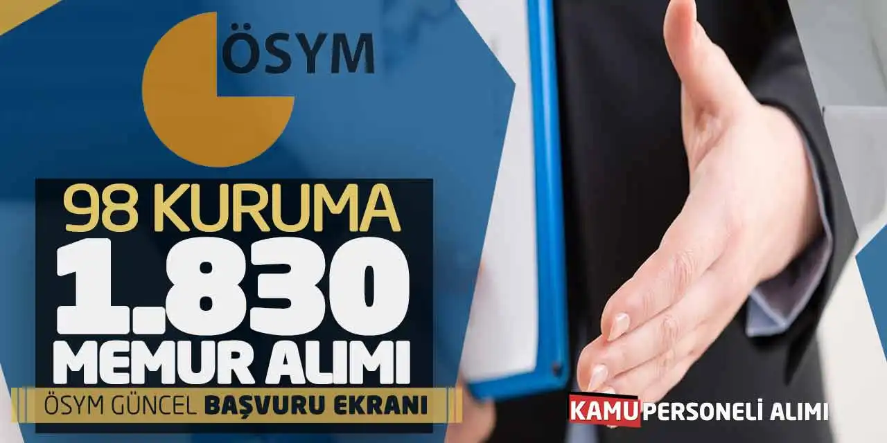 98 Kamu Kurumuna 1830 Memur Alımı: ÖSYM Güncel Başvuru Ekranı