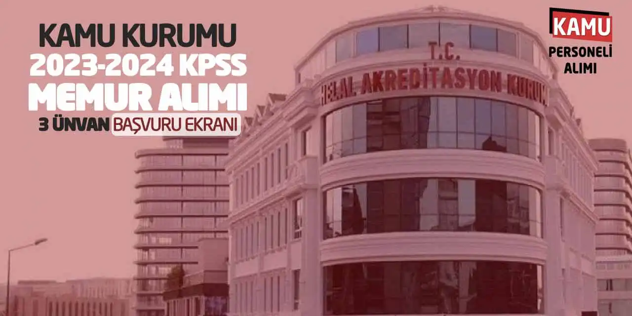 Kamu Kurumu 2023-2024 KPSS İle Memur Alımı: 3 Ünvan Başvuru Ekranı