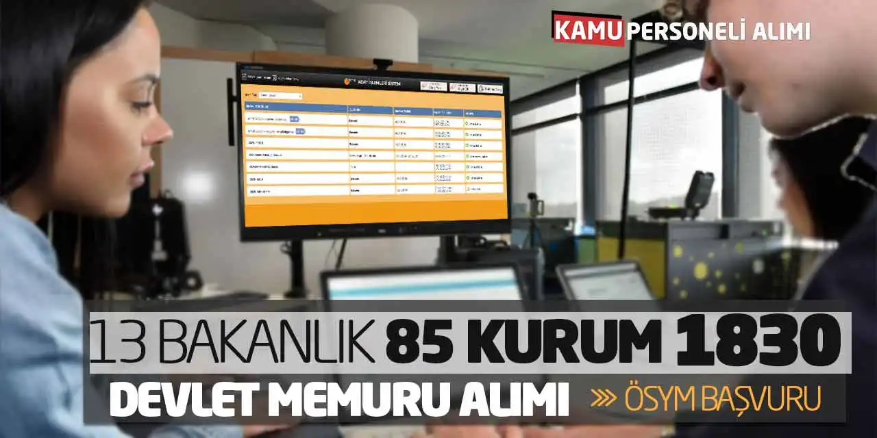 13 Bakanlık 85 Kurum 1.830 Devlet Memuru Alımı: ÖSYM Başvuru