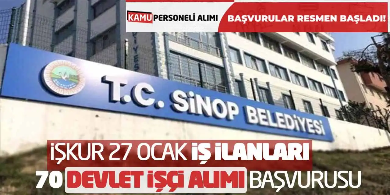 İŞKUR 27 Ocak İş İlanları! Belediyeye 70 Devlet İşçi Alımı Başvurusu