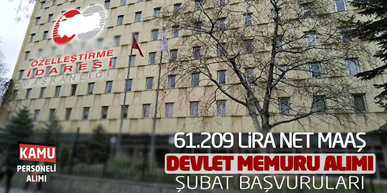 Kamuya 61.209 Lira Net Maaş Devlet Memuru Alımı Şubat Başvuruları