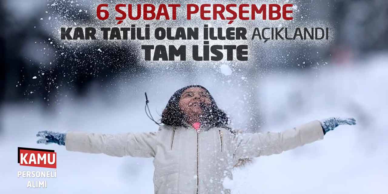 6 Şubat Perşembe Kar Tatili Olan İller Açıklandı: Tam Liste