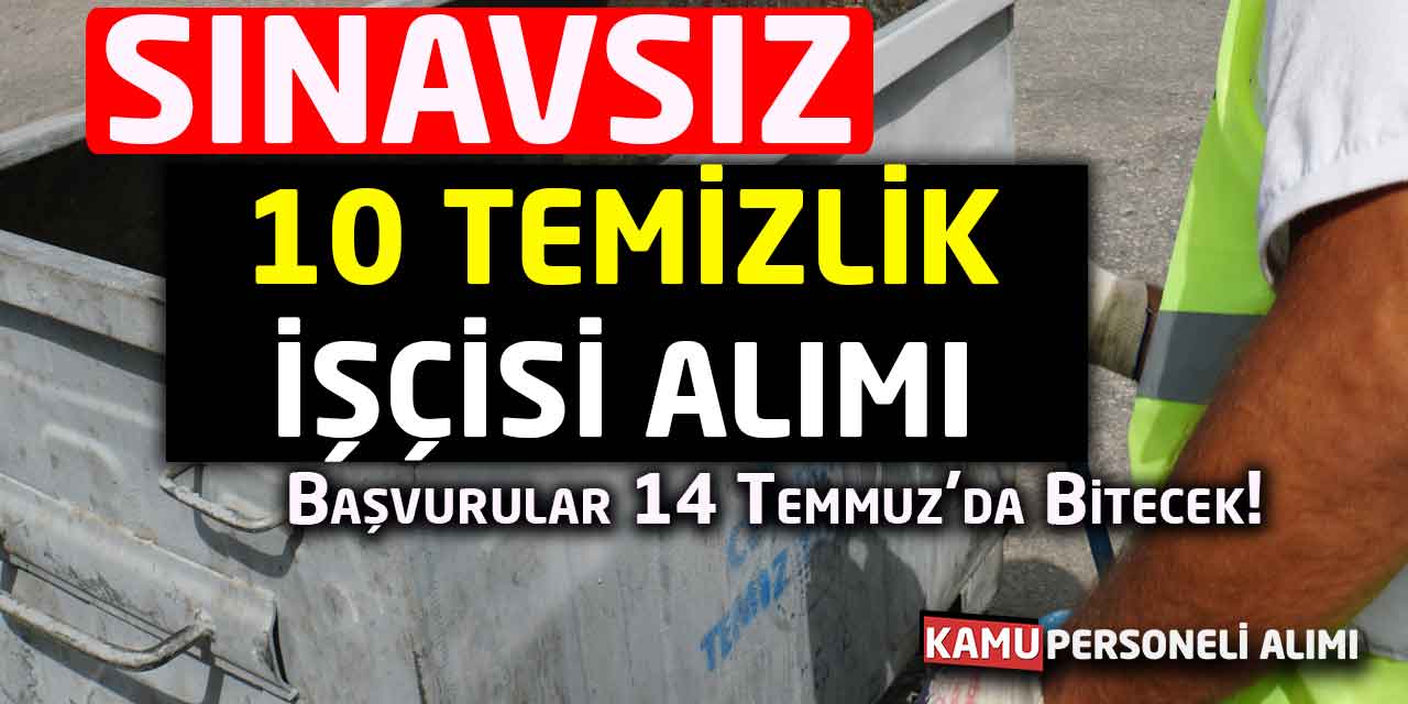 Belediyeye İkamet Şartı Aranmadan Yeni 10 İşçi Alımı Yapılıyor