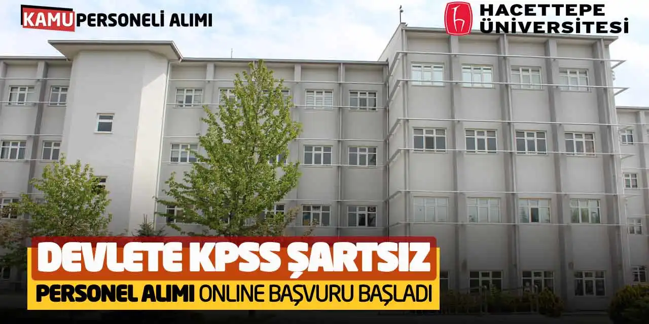 Devlete KPSS Şartsız Personel Alımı Online Başvuru Başladı