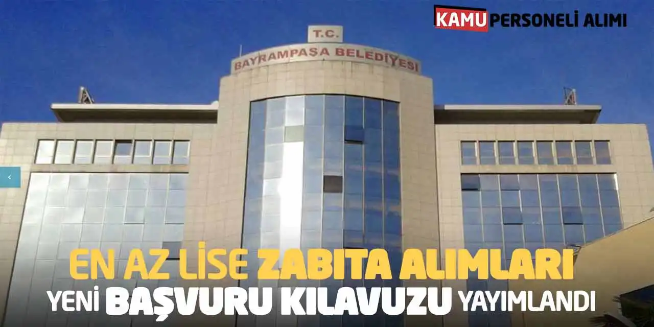 En Az Lise Zabıta Alımları: Yeni Başvuru Kılavuzu Yayımlandı