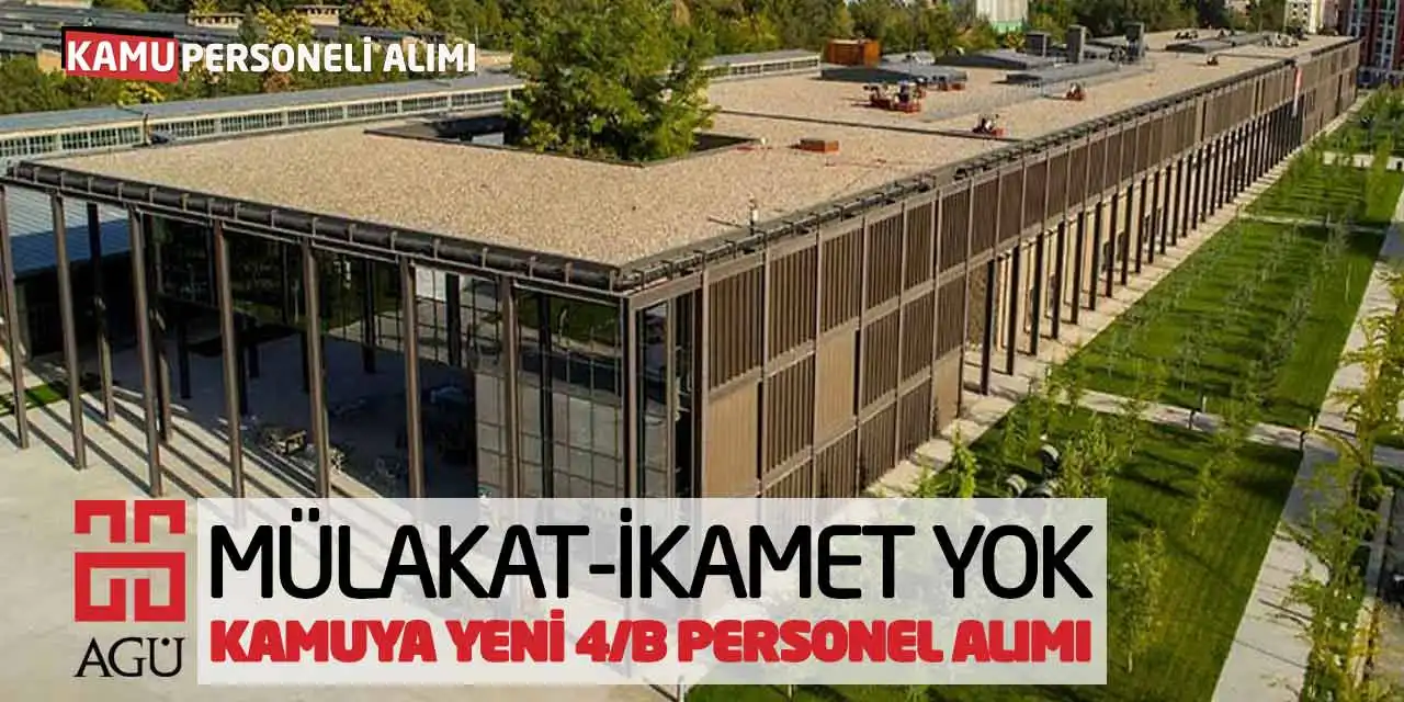 Kamuya Yeni 4/B Personel Alımı Geldi! Mülakat-İkamet Yok