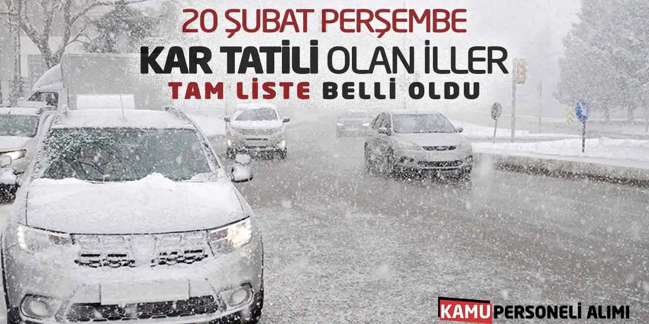 20 Şubat Kar Tatili Olan İller: Tam Liste Belli Oldu