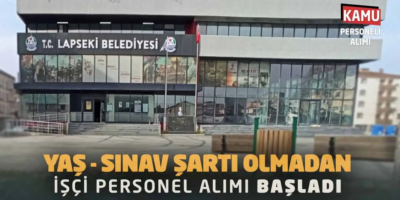 Yaş ve Sınav Şartı Olmadan İşçi Personel Alımı Başladı