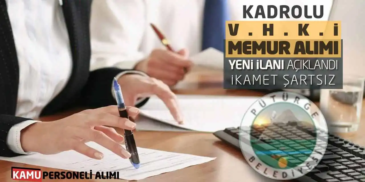 Kadrolu VHKİ Memur Alımı Yeni İlanı Açıklandı: İkamet Şartsız