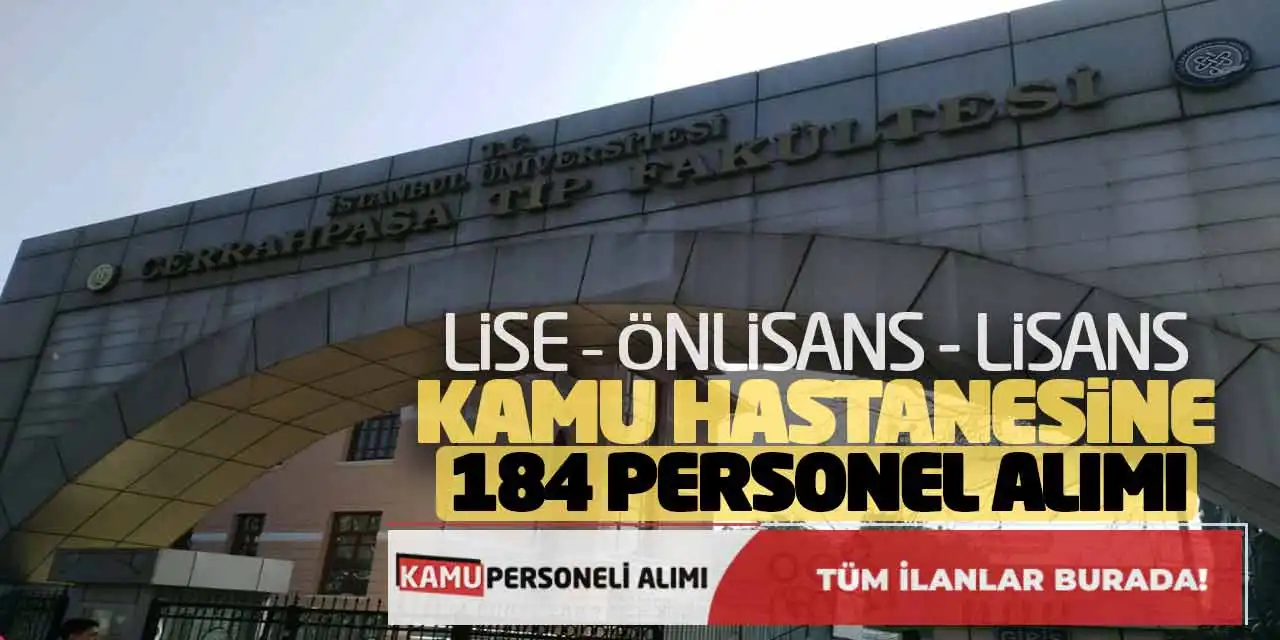 Lise Önlisans Lisans Kamu Hastanesine 184 Personel Alımı