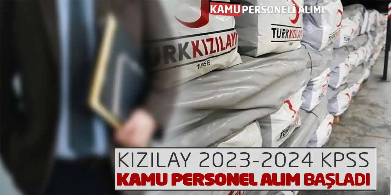 Kızılay 2023-2024 KPSS Kamu Personel Alım Başvuru Başladı