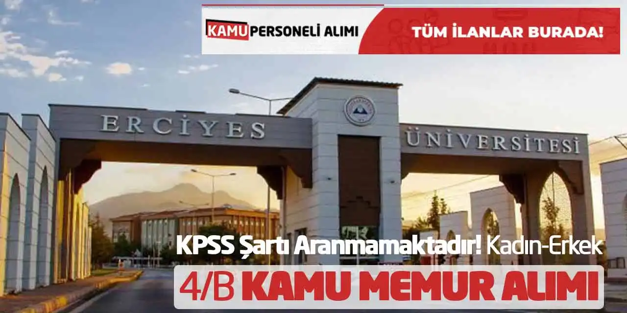 KPSS Şartı Aranmamaktadır! Kadın-Erkek 4/B Kamu Memur Alımı