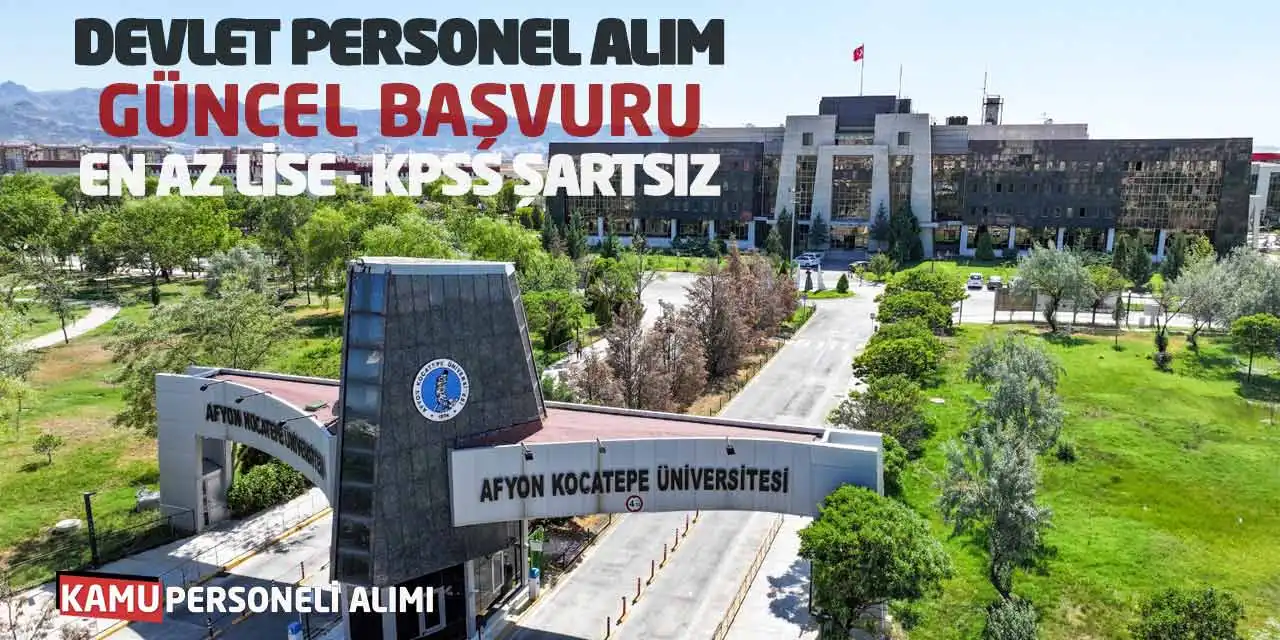 Devlet Personel Alım Güncel Başvuru! En Az Lise KPSS Şartsız