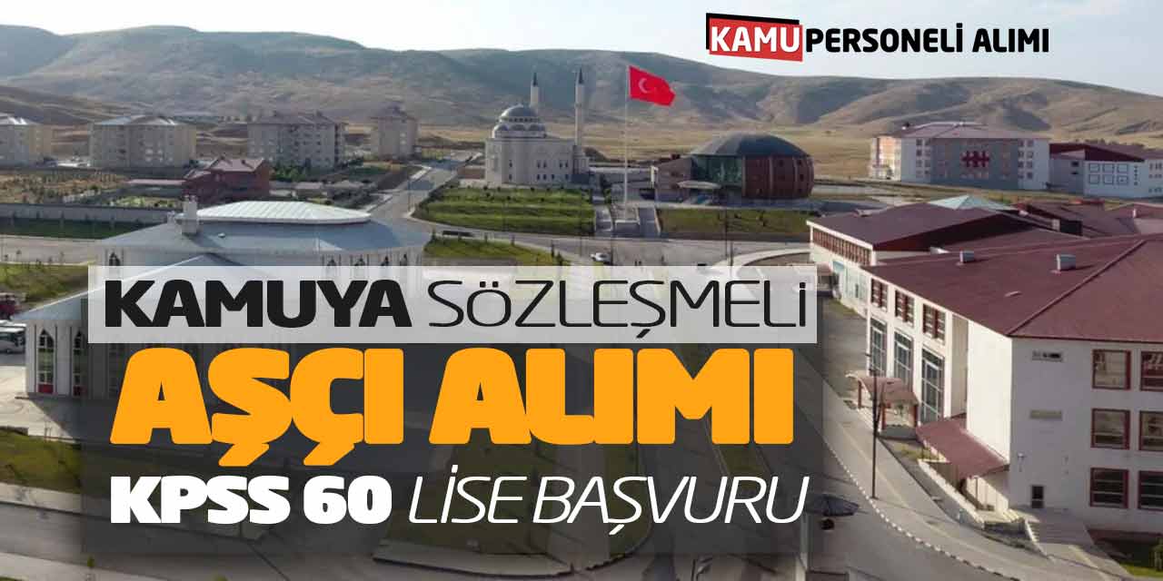 Kamuya Sözleşmeli Aşçı Personel Alımı Açıklandı! KPSS 60 Lise Başvuru