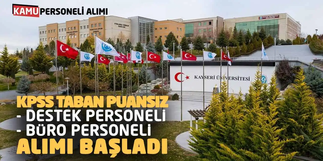 KPSS Taban Puansız Destek ve Büro Personeli Alımı Başladı