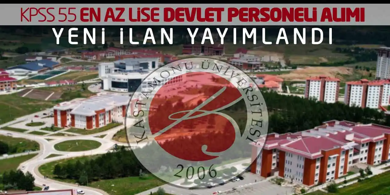 KPSS 55 En Az Lise Devlet Personeli Alımı Yeni İlanı Yayımlandı