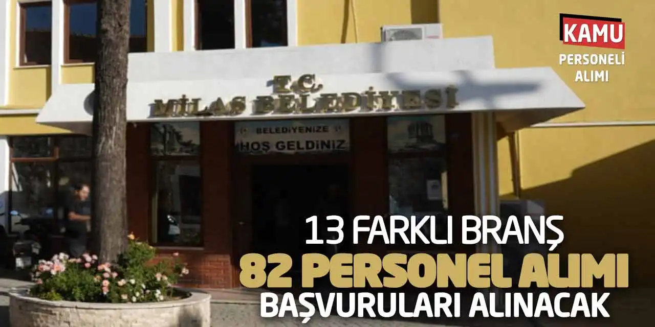 13 Farklı Branştan 82 Personel Alımı Başvuruları Alınacak