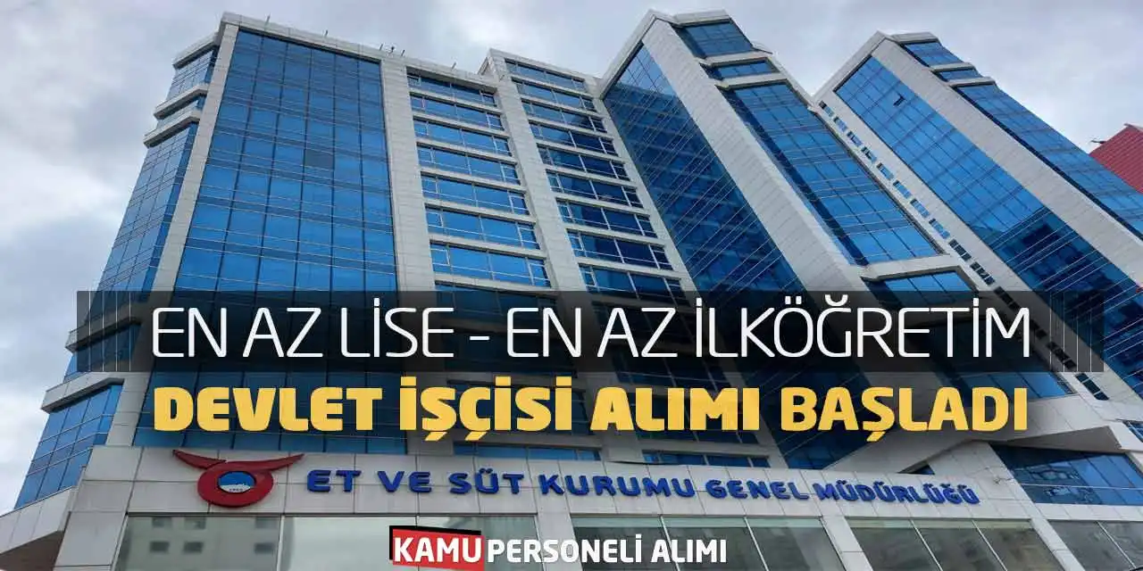 En Az Lise-En Az İlköğretim Devlet İşçisi Alımı Başladı